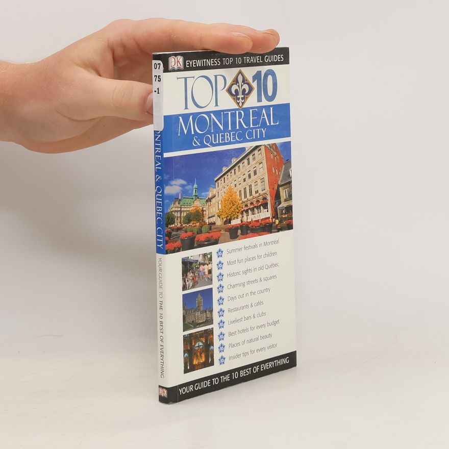 Gregory B. Gallagher DK Eyewitness Top 10 Travel Guides: Top 10 Montreal & Quebec City
