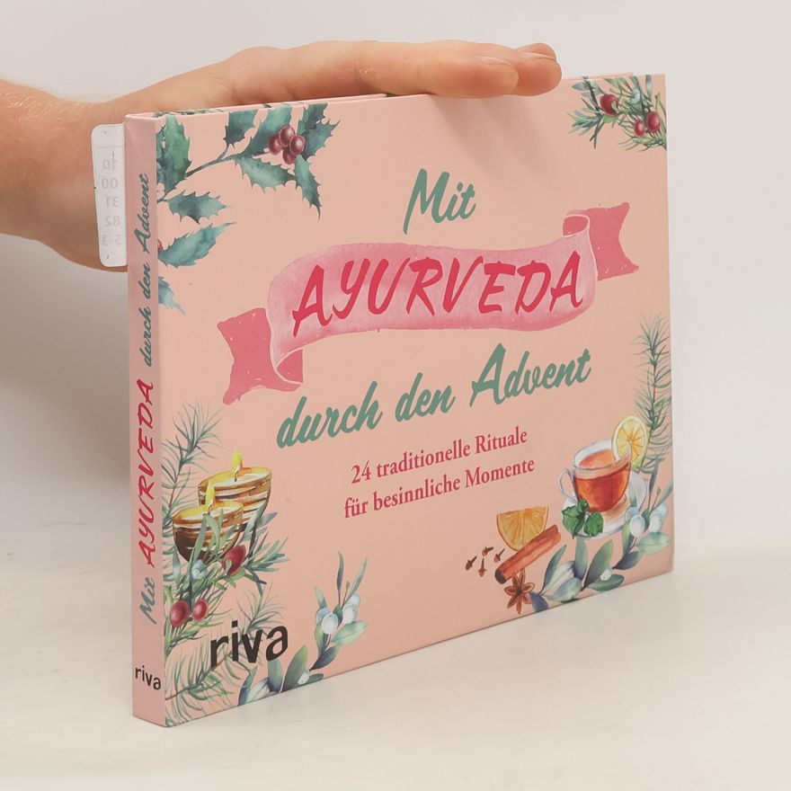 Laura Krüger Mit Ayurveda durch den Advent. 24 traditionelle Rituale für besinnliche Momente
