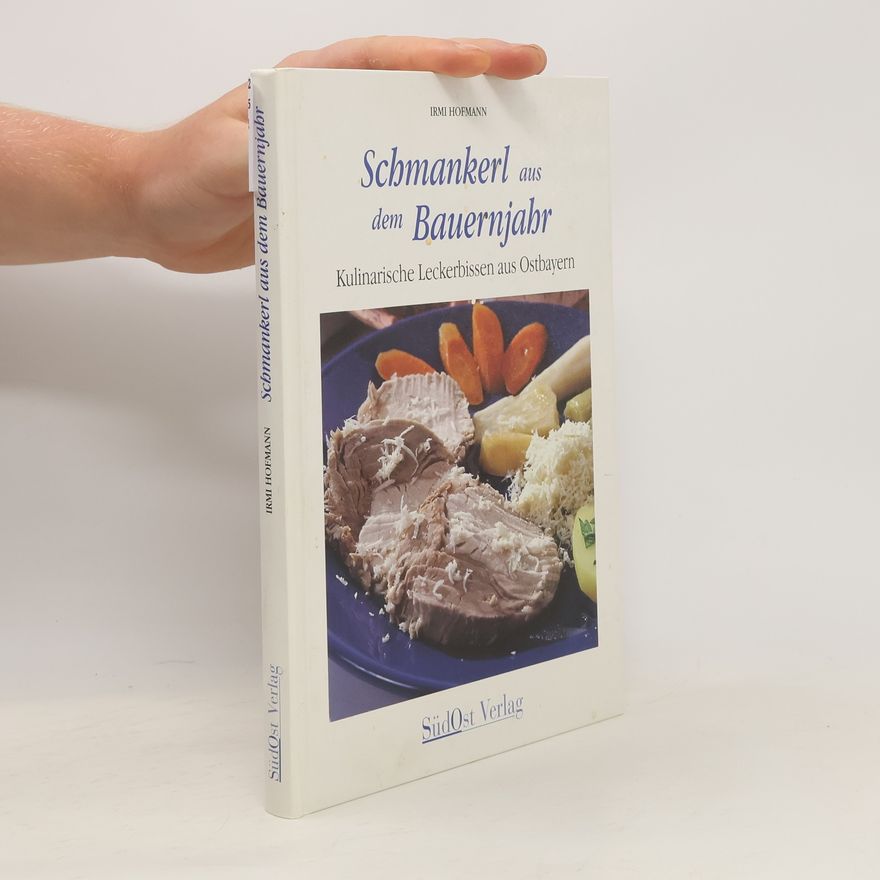 Irmi Hofmann Schmankerl aus dem Bauernjahr