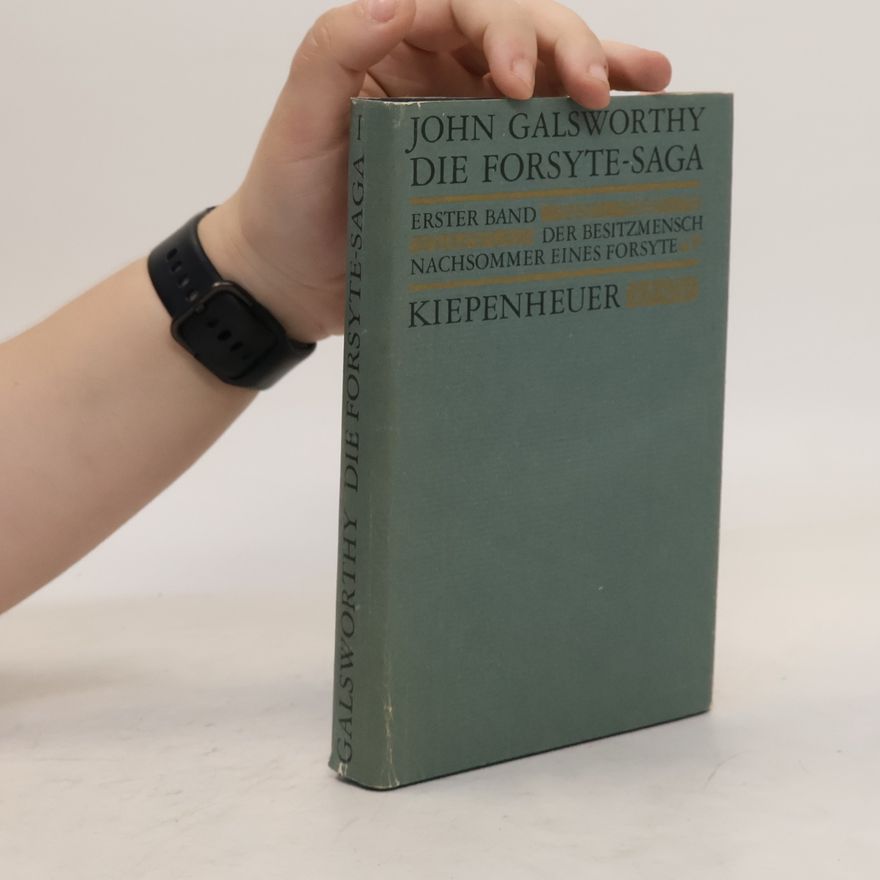John Galsworthy Die Forsyte-Saga