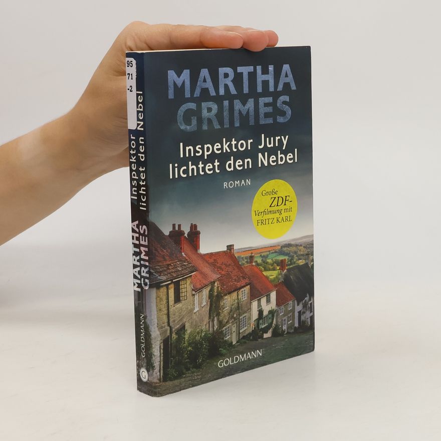 Martha Grimes Inspektor Jury lichtet den Nebel