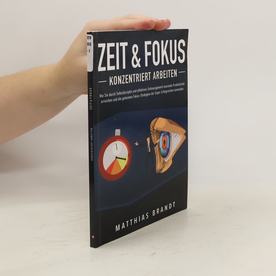 Matthias Brandt Zeit & Fokus - Konzentriert Arbeiten