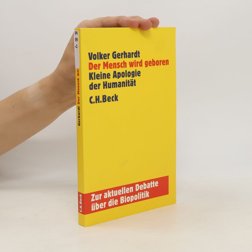 Volker Gerhardt Der Mensch wird geboren