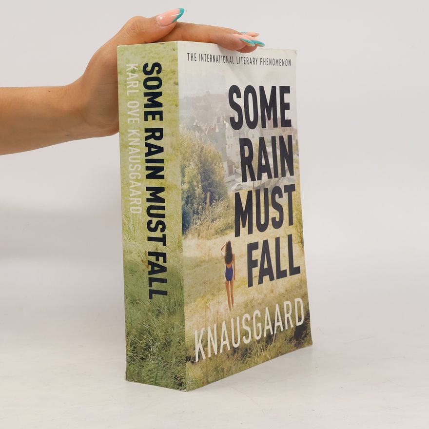 Karl Ove Knausgård Some Rain Must Fall