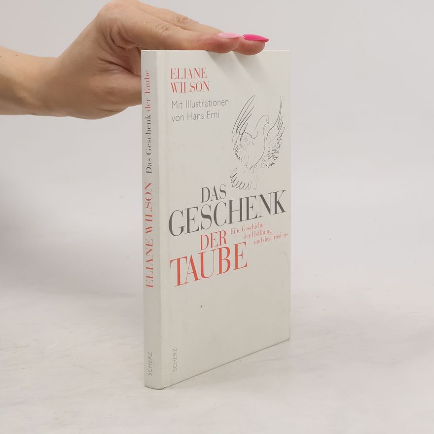 Eliane Wilson Das Geschenk der Taube
