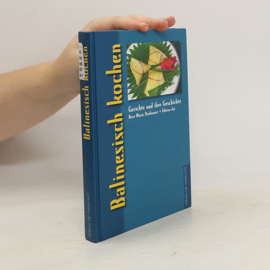 Rose Marie Donhauser Balinesisch kochen