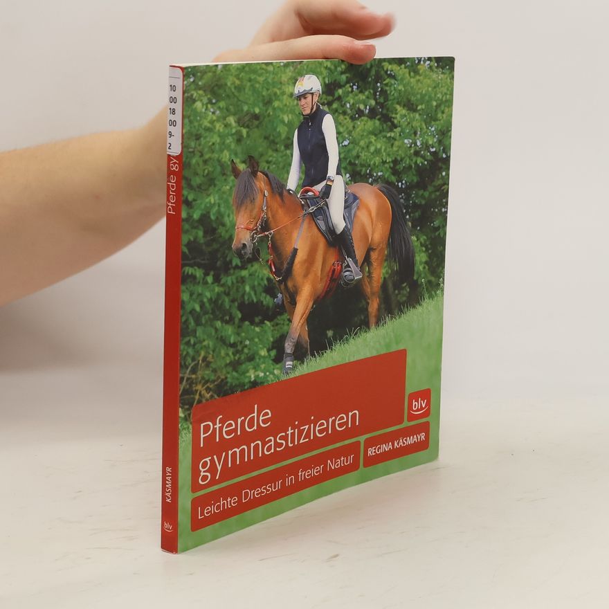 Regina Käsmayr Pferde gymnastizieren