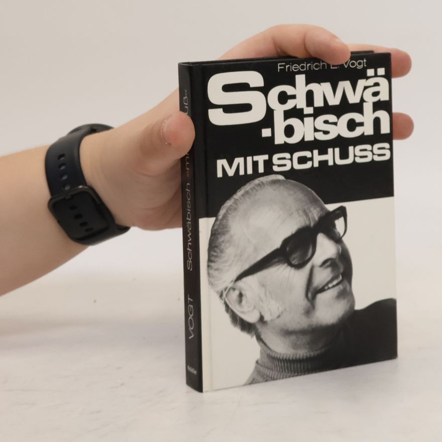 Friedrich E. Vogt Schwäbisch mit Schuß