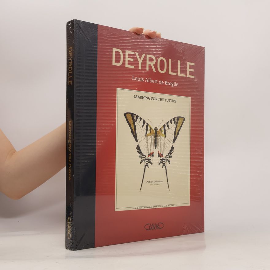 Louis Albert de Broglie Deyrolle: comprendre pour agir