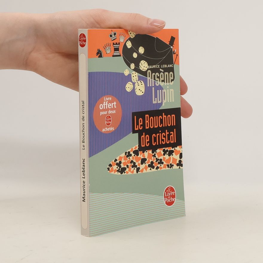 Maurice Leblanc Arsène Lupin. Le bouchon de cristal