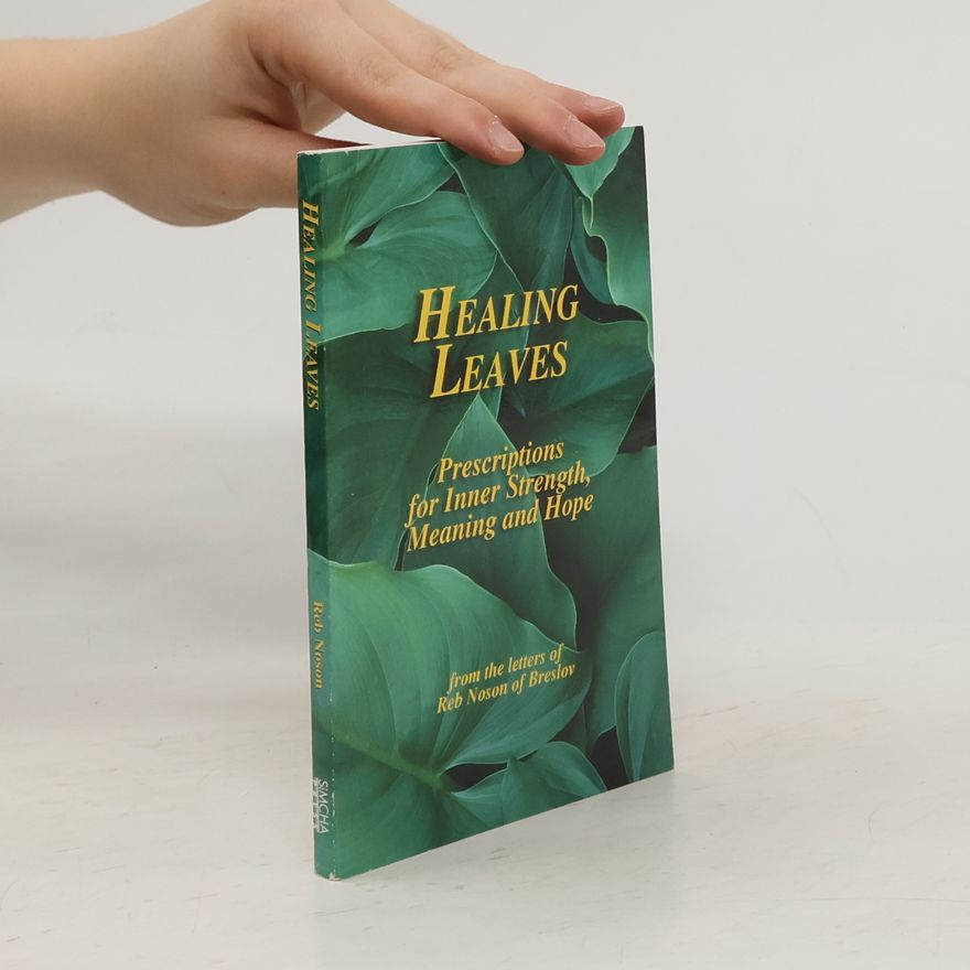 Yitzchok Leib Healing Leaves