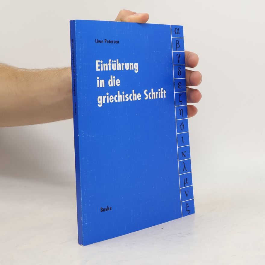 Uwe Petersen Einführung in die griechische Schrift