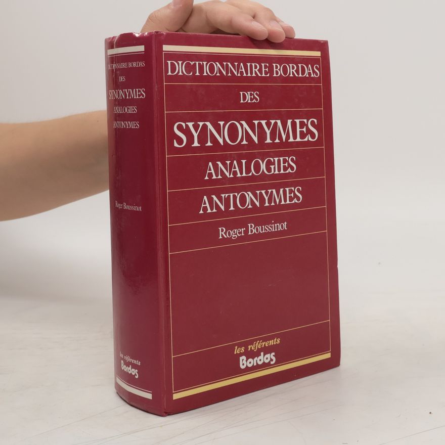 Boussinot Roger Dictionnaire Bordas des synonymes, analogies et antonymes