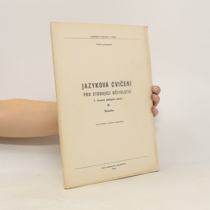 Jaroslava Hedvičáková Jazyková cvičení pro studující učitelství 1. stupně základní školy III.