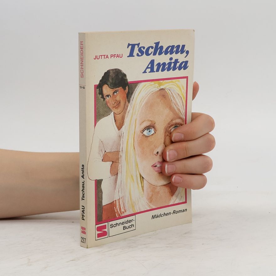 Jutta Pfau Tschau, Anita