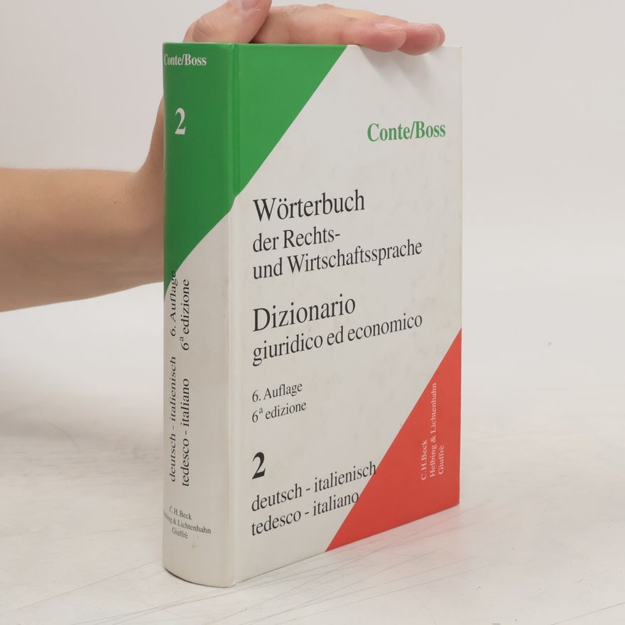 Hans Boss Conte/Boss - 2: Wörterbuch der Rechts- und Wirtschaftssprache, Italienisch, 2 Bde., Tl.2, Deutsch-Italienisch, 6. Auflage / 6ª edizione