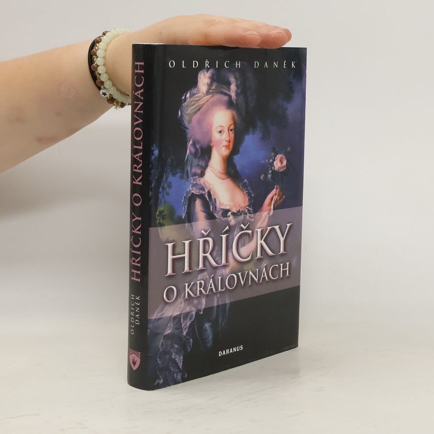 Oldřich Daněk Hříčky o královnách