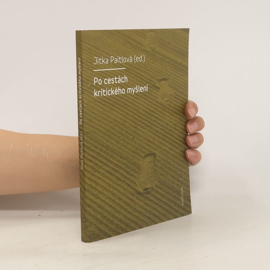 Jitka Paitlová Po cestách kritického myšlení