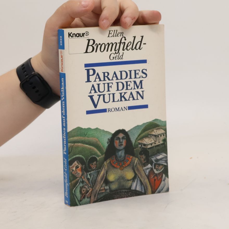 Ellen Bromfield Geld Paradies auf dem Vulkan