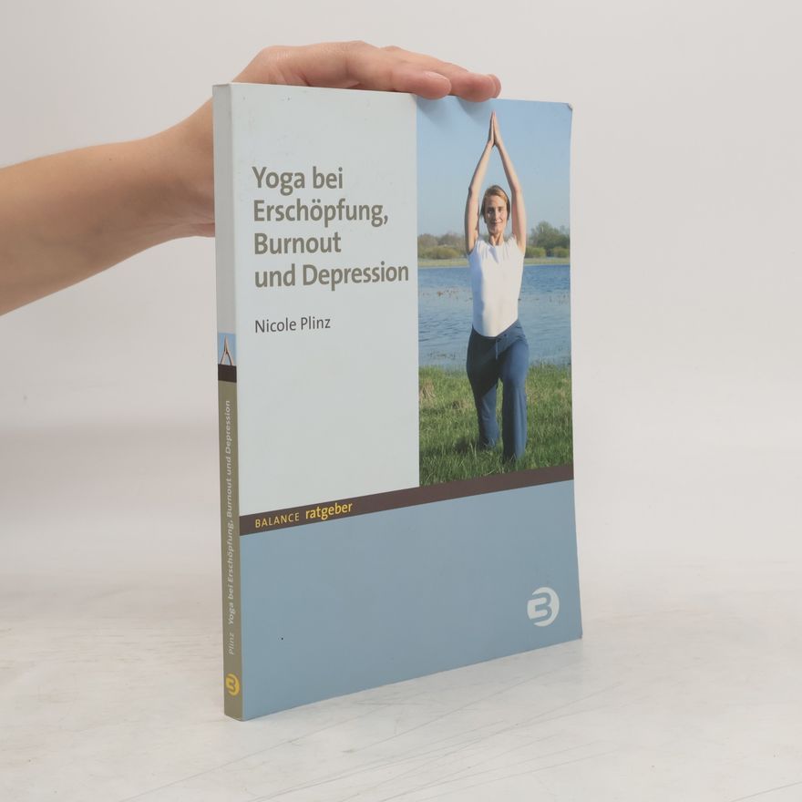 Nicole Plinz Yoga bei Erschöpfung, Burnout und Depression