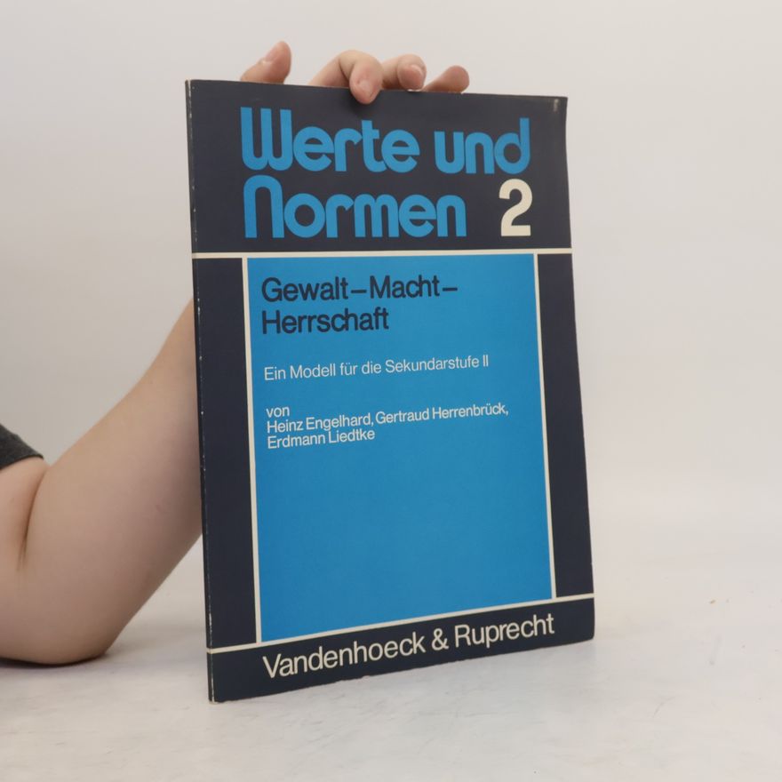 Heinz Engelhard Gewalt - Macht - Herrschaft