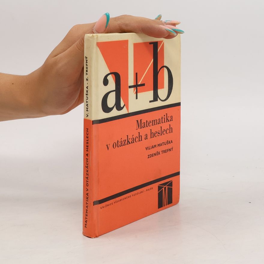 Kolektiv autorů Matematika v otázkách a heslech
