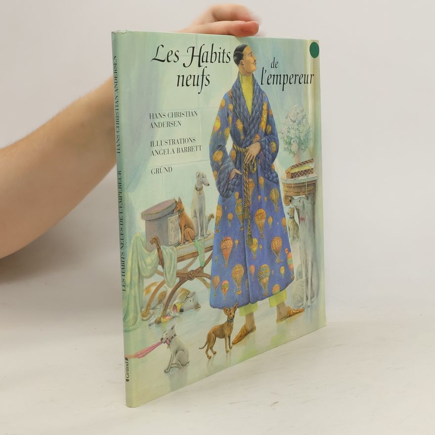 Hans Christian Andersen Les Habits neufs de l'empereur