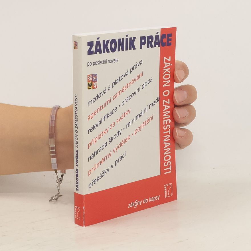 Kolektiv autorů Zákoník práce. Zákon o zaměstnanosti