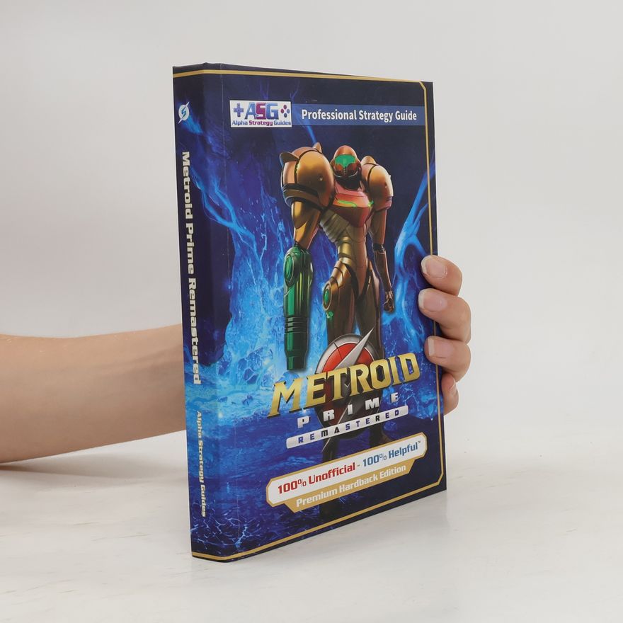 Alpha Strategy Guides Metroid Prime Remastered Strategy Guide Book (Full Color Premium Hardback Edition)