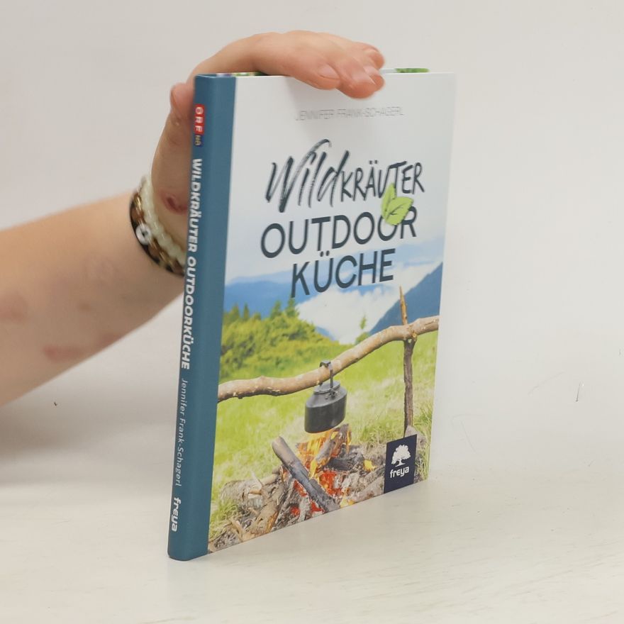 Jennifer Frank-Schagerl Wildkräuter Outdoorküche