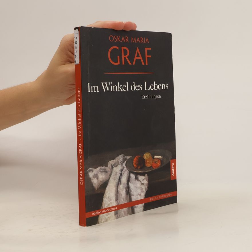 Oskar Maria Graf Im Winkel des Lebens
