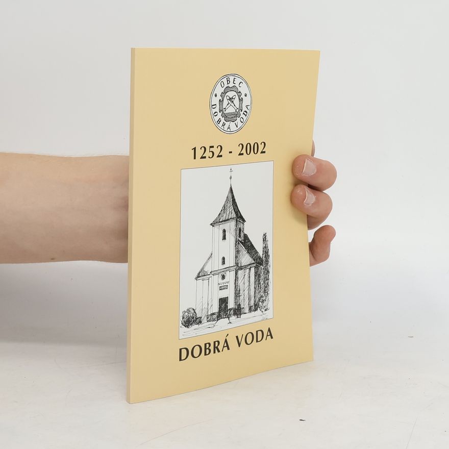 Karel Hromek Dobrá voda 1252-2002