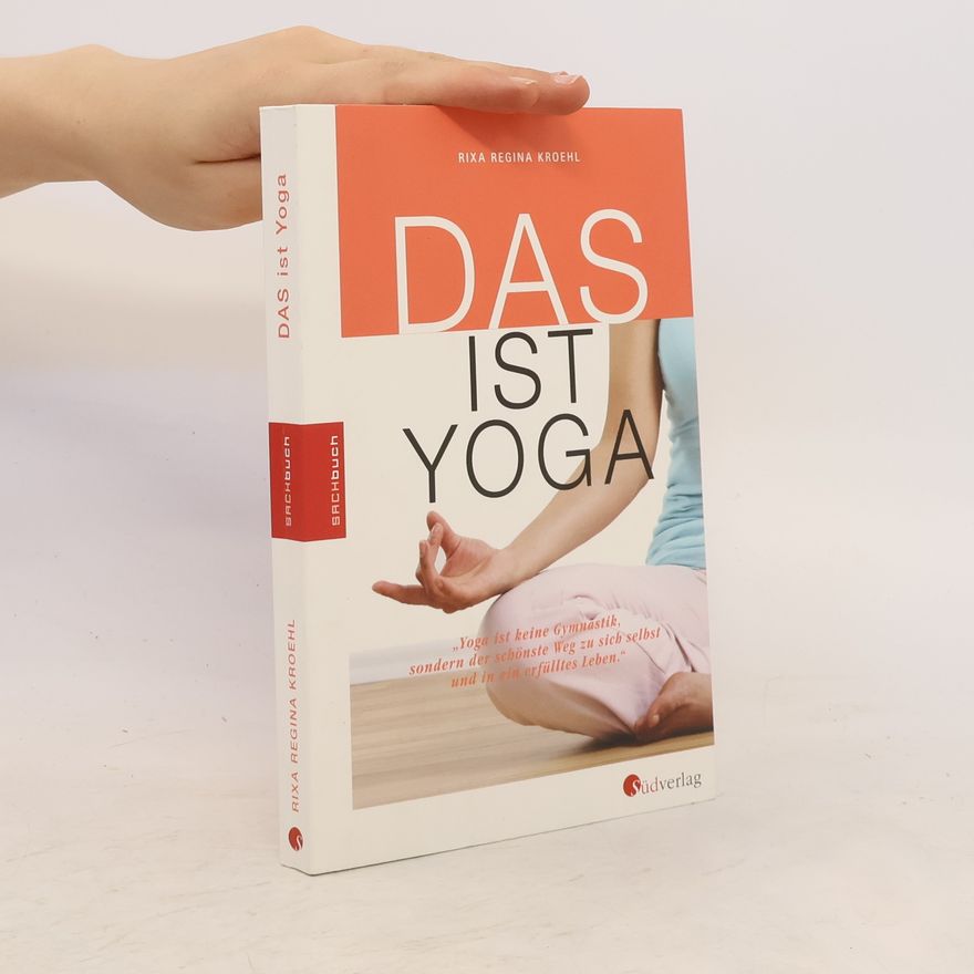 Rixa Regina Kroehl Das ist Yoga