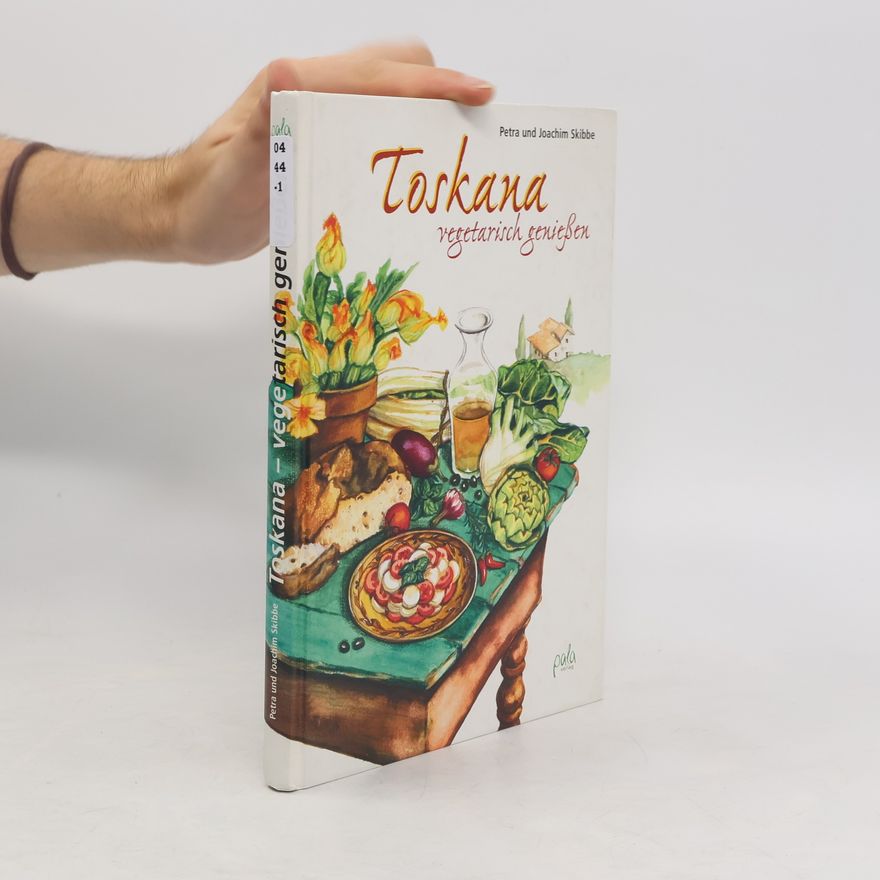 Petra Müller-Jani Toskana - vegetarisch genießen