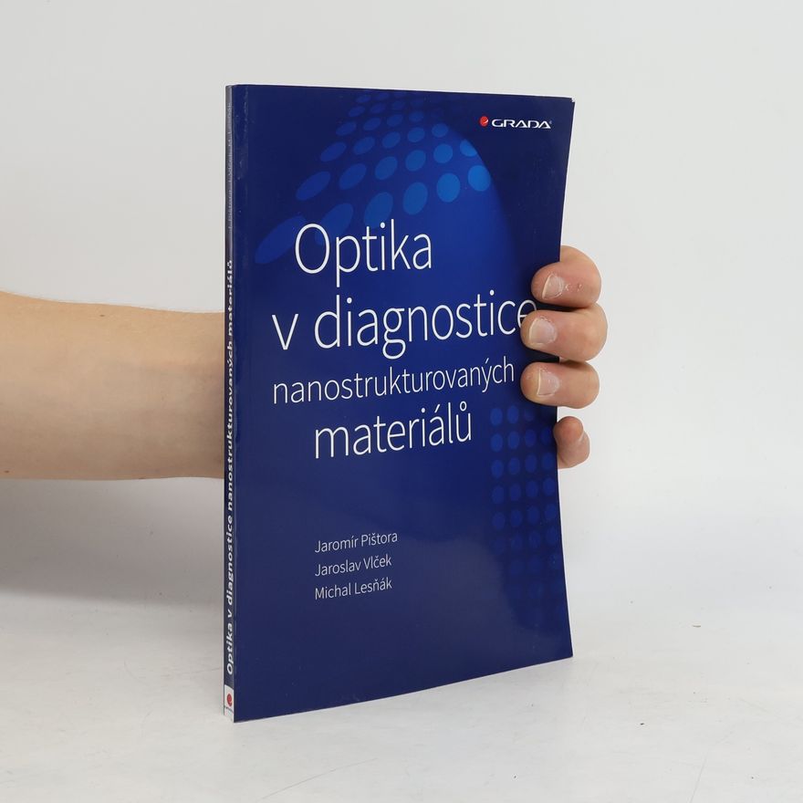 Autorenkollektiv Optika v diagnostice nanostrukturovaných materiálů