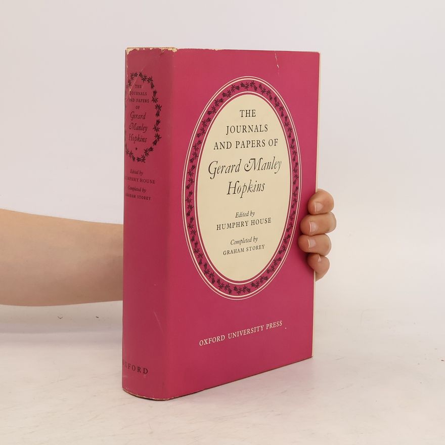 Gerard Manley Hopkins The Journals and Papers of Gerard Manley Hopkins