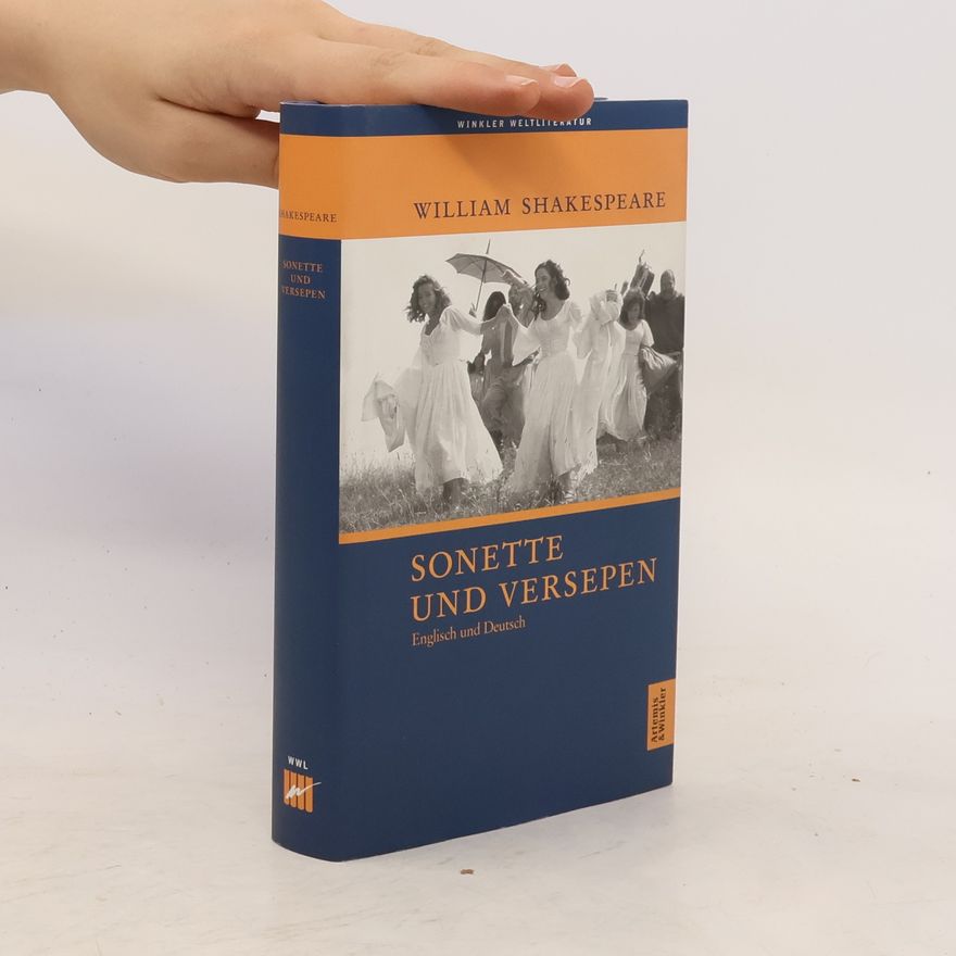 William Shakespeare Sonette und Versepen. Dtsch.-Engl. Übertr. v. Therese Robinson, Gottlob Regis u. Wilhelm Jordan. Mit e. Nachw. v. Jürgen Kamm
