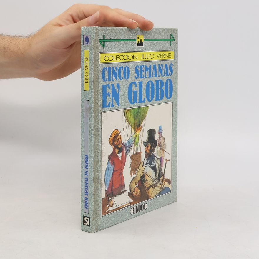 Jules Verne Colección Julio Verne - 9: Cinco semanas en globo