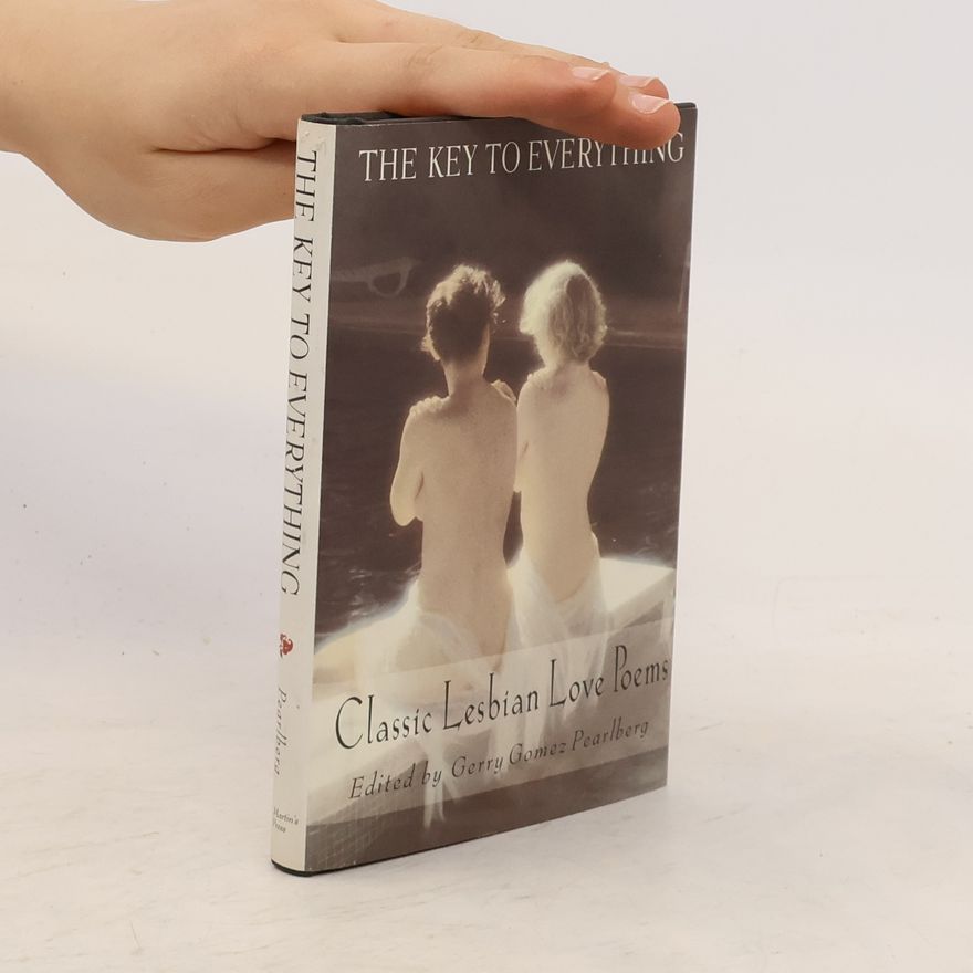 Gerry Pearlberg The Key To Everything. Classic Lesbian Love Poems