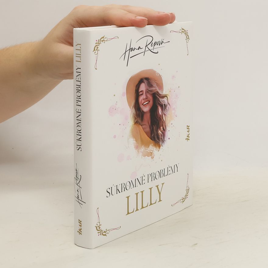 Hana Repová Súkromné problémy: Lilly