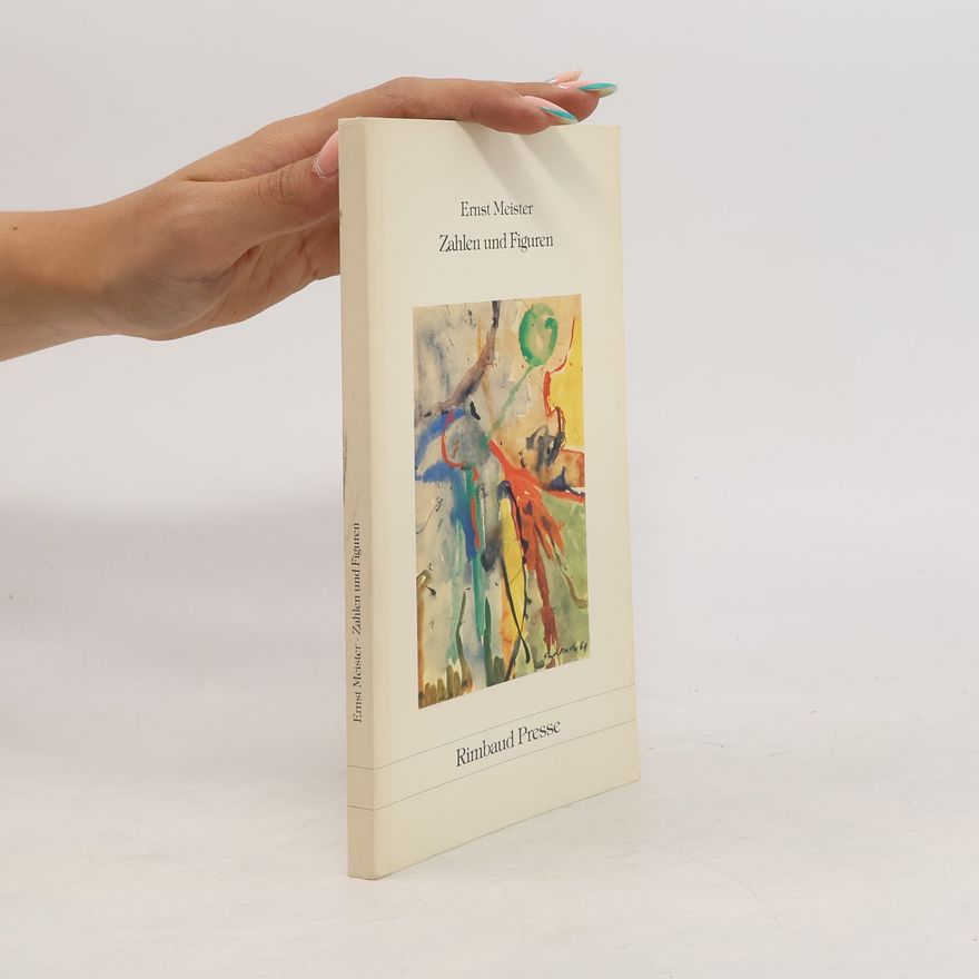 Ernst Meister Gedichte in 15 Bänden / Zahlen und Figuren
