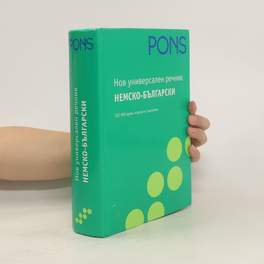 Kolektiv autorů PONS Нов универсален речник немско-български