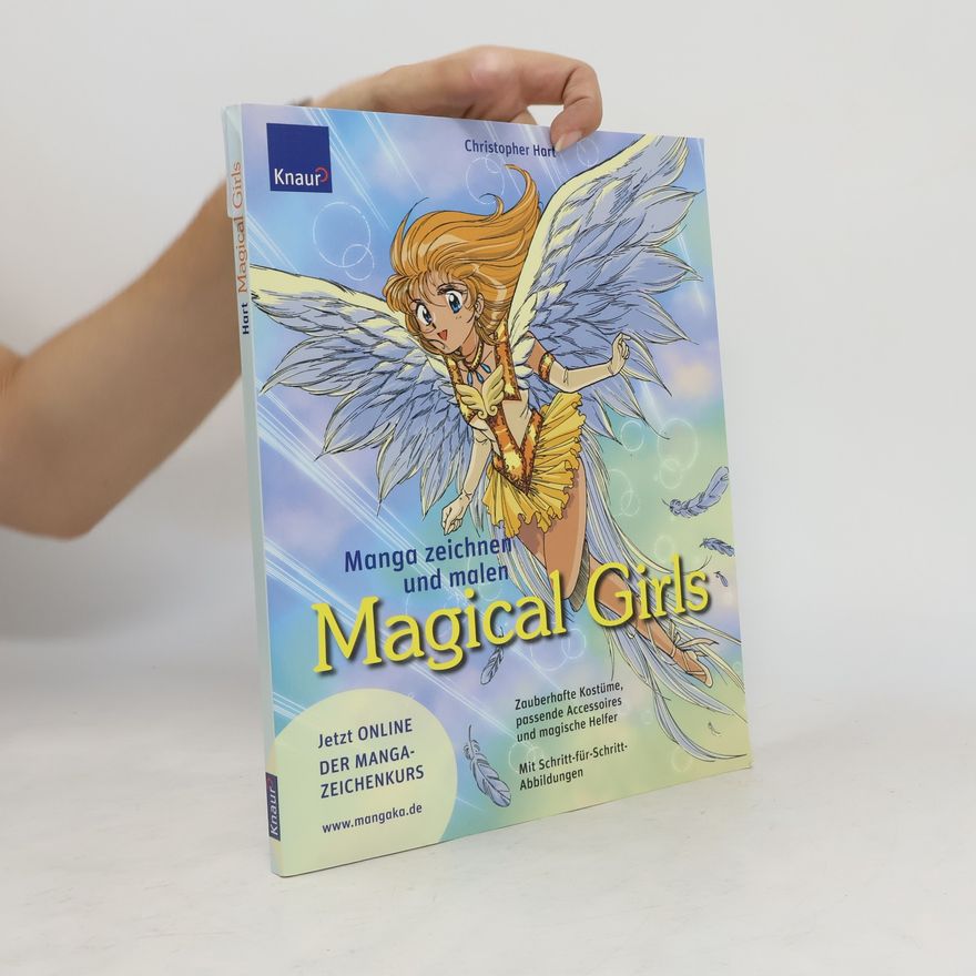 Christopher Hart Manga zeichnen und malen - magical girls