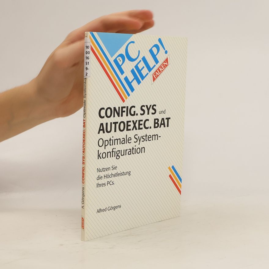 Alfred Görgens CONFIG.SYS und AUTOEXEC.BAT