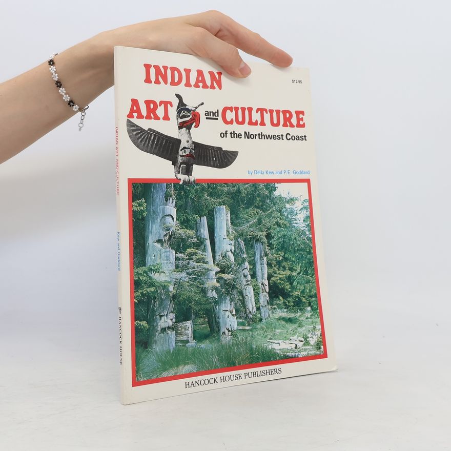 Kolektiv autorů Indian Art and Culture of the Northwest Coast