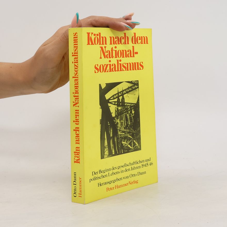 Otto Dann Köln nach dem Nationalsozialismus