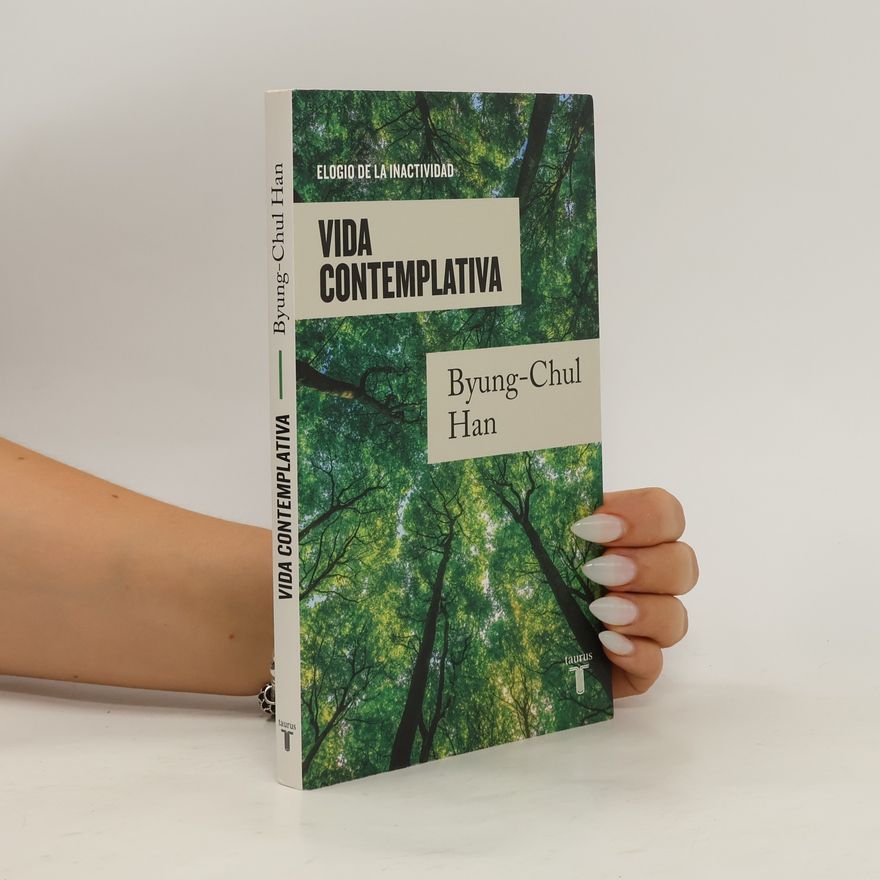 Byung-Chul Han Vida contemplativa