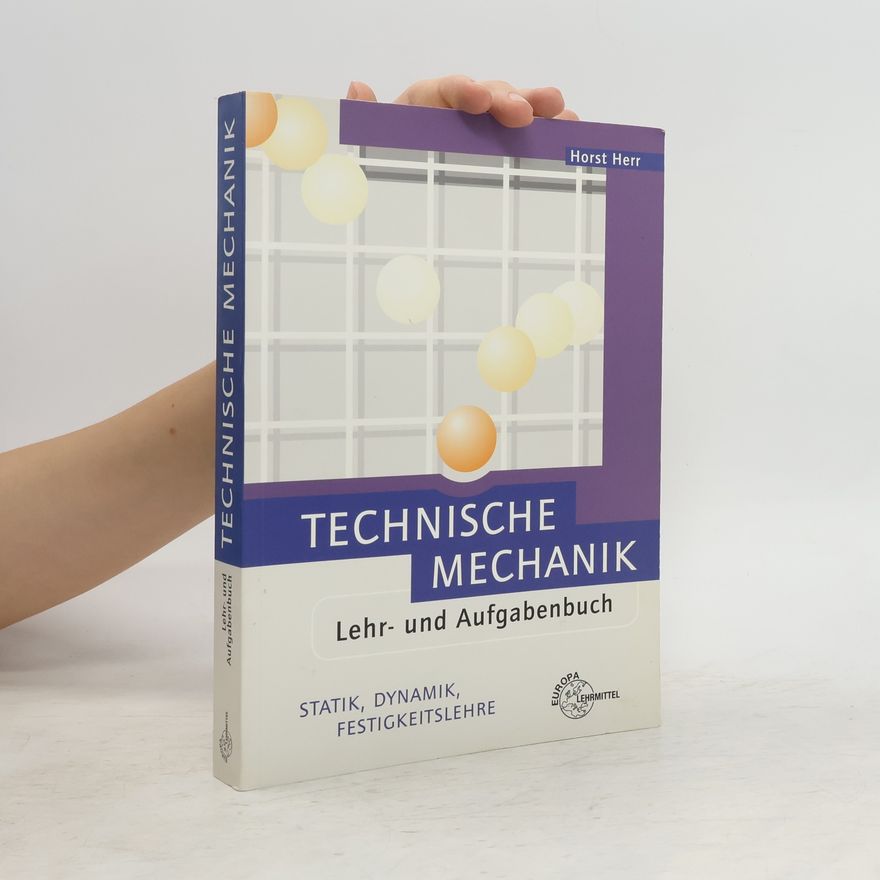 Horst Heinrich Herr Technische Mechanik