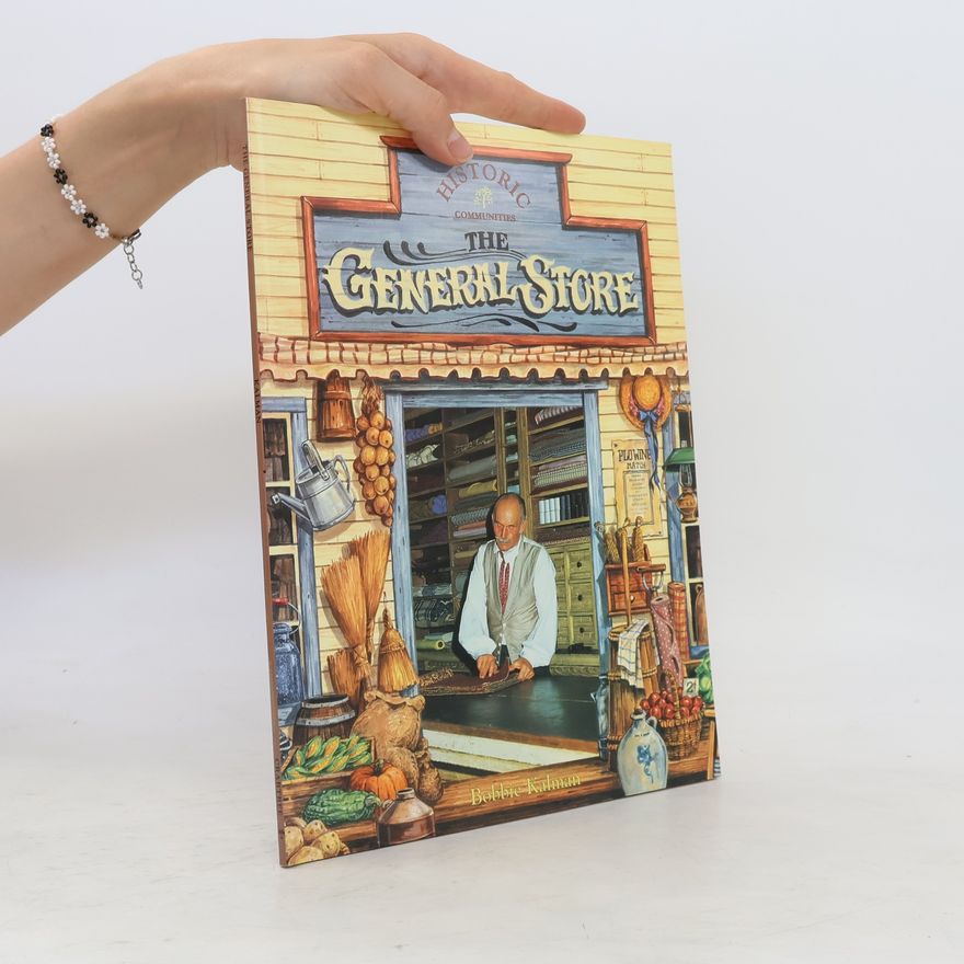 Bobbie Kalman The General Store