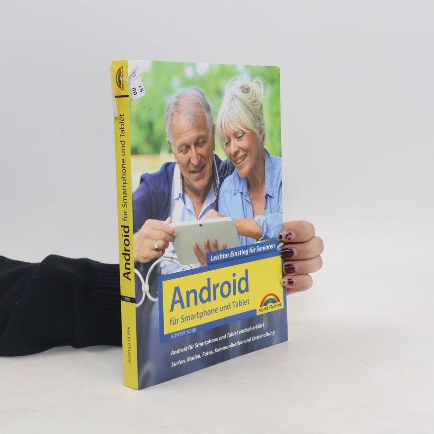 Günter Born Android für Smartphones & Tablets - Leichter Einstieg für Senioren